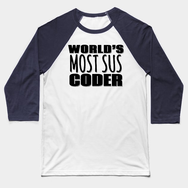 World's Most Sus Coder Baseball T-Shirt by Mookle